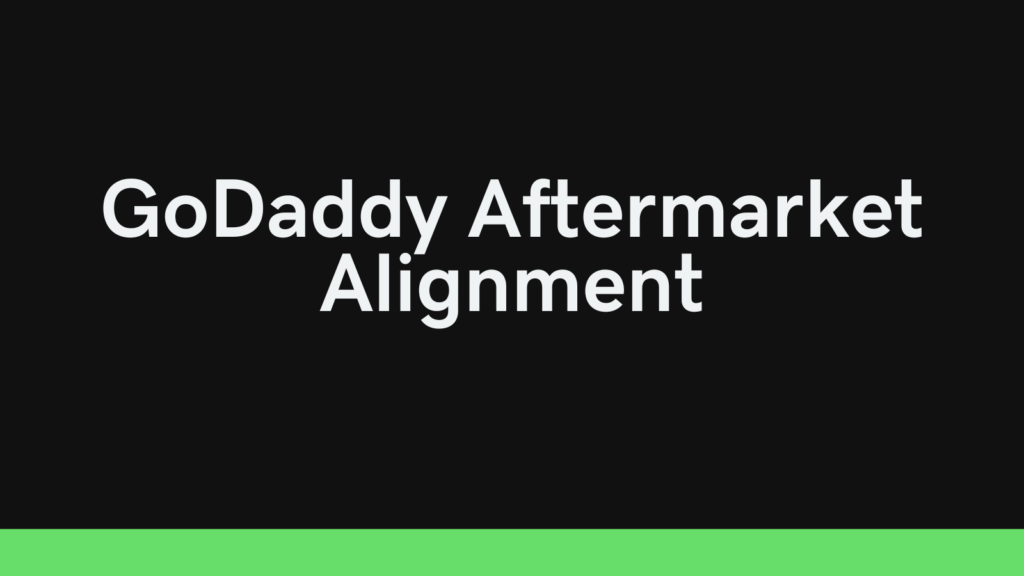 GoDaddy aftermarket alignment announcement