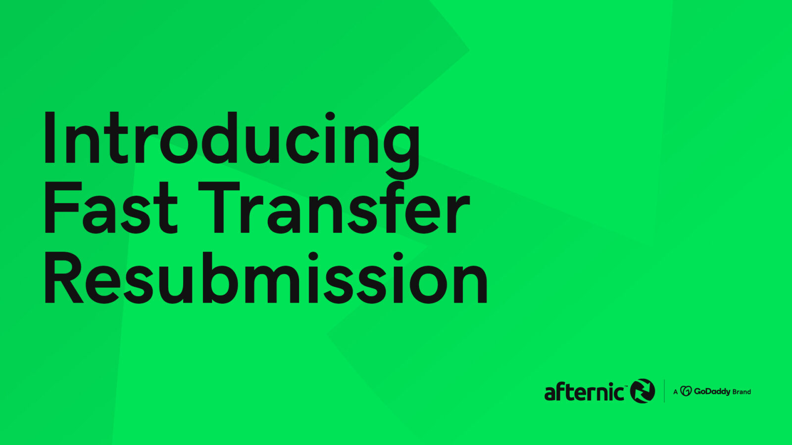 fast-transfer-resubmission